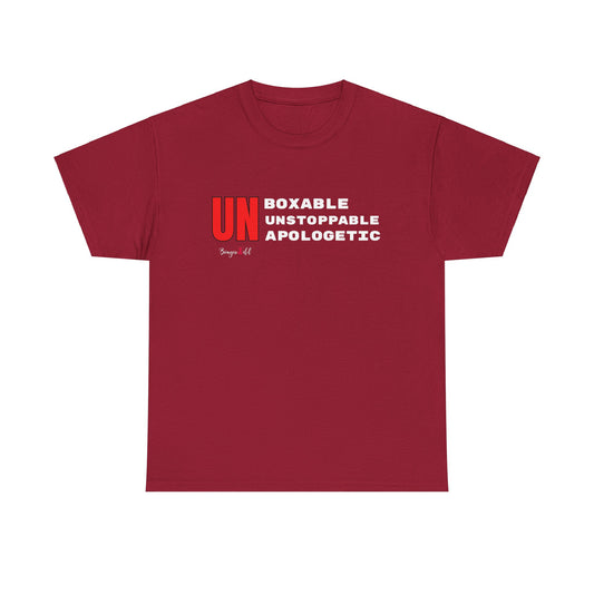 Unboxable, Unstoppable, Unapologetic Tshirt, Unisex