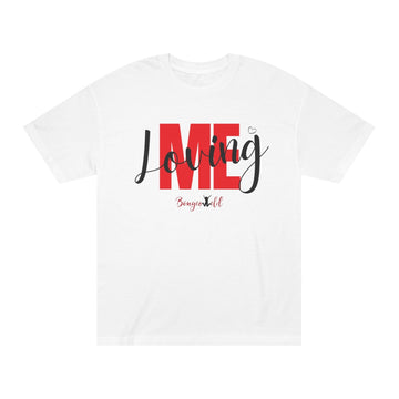 Loving me Unisex Classic Tee