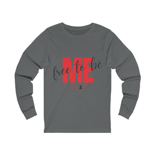 FREE TO BE ME Unisex Jersey Long Sleeve Tee